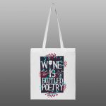 Wine is bottled poetry – beli/natur ceger sa štampom