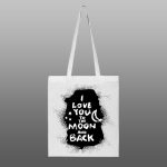 I Love You To The Moon And Back – beli/natur ceger sa štampom