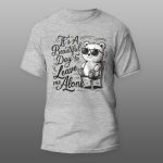 Its a beautiful day | muška i ženska (bela, crna, siva) - Image 3