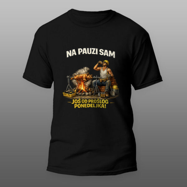 Na pauzi sam još od prošlog ponedeljka crna majica